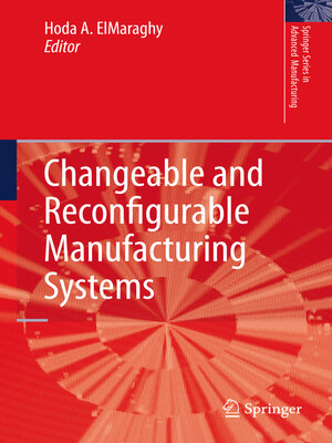 cover image of Changeable and Reconfigurable Manufacturing Systems